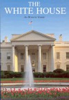 The White House, An Historic Guide - Betty C. Monkman, White House Historical Association, Hugh S. Sidey