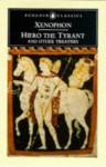 Hiero the Tyrant and Other Treatises - Xenophon, Paul Cartledge, Robin H. Waterfield