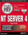 MCSE NT Server 4 Exam Preparation [With Contains Links Devoted to MS Certification...] - Michael J. Palmer