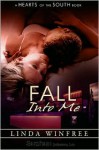 Fall Into Me - Linda Winfree