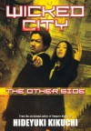 Wicked City: The Other Side - Hideyuki Kikuchi