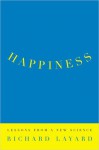 Happiness: Lessons from a New Science - Richard Layard