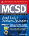 MCSD Visual Basic 6 Distributed Applications Study Guide (Exam 70-175) [With *] - Syngress Media Inc., Syngress Media Incorporated, Syngress, Syngress Media Staff