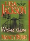 Wicked Game - Lisa Jackson, Nancy Bush