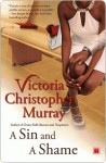 A Sin and a Shame - Victoria Christopher Murray