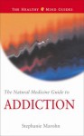 The Natural Medicine Guide to Addiction - Stephanie Marohn