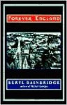 Forever England - Beryl Bainbridge