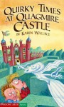 Quirky Times at Quagmire Castle - Karen Wallace