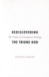 Rediscovering the Triune God - Stanley J. Grenz