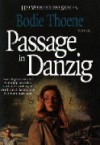 Passage in Danzig (Het verbond met Sion, #5) - Bodie Thoene, Tineke Tuinder