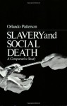 Slavery and Social Death: A Comparative Study - Orlando Patterson