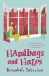 Handbags and Halos - Bernadette Strachan