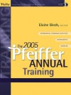 The 2005 Pfeiffer Annual: Training [With CDROM] - Elaine Biech