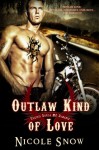 Outlaw Kind of Love: Prairie Devils MC Romance - Nicole Snow