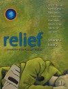 Relief: A Quarterly Christian Expression Volume 2 Issue 3 - Kimberly M. Culbertson, Heather von Doehren, Lisa Ohlen Harris