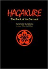 Hagakure: Book of the Samurai - Original Translation [NOOK OPTIMIZED] - Yamamoto Tsunetomo, William Scott Wilson