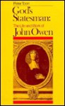 God's Statesman: The Life and Work of John Owen,: Pastor, Educator, Theologian - Peter Toon