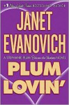 Plum Lovin' - Janet Evanovich