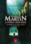 A Fúria dos Reis (As Crônicas de Gelo e Fogo, #2) - Jorge Candeias, George R.R. Martin