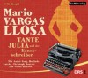 Tante Julia und der Kunstschreiber - Mario Vargas Llosa, Claude Pierre Salmony, André Jung, Herlinde Latzko