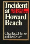 Incident at Howard Beach: The Case for Murder - Charles J. Hynes, Bob Drury