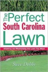 Perfect South Carolina Lawn - Steve Dobbs