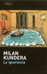 La Ignorancia - Milan Kundera