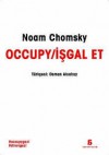 Occupy / İşgal Et - Noam Chomsky, Osman Akınhay