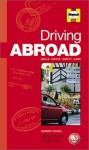 Driving Abroad Hints, Tips, Facts and Figures - Robert Davies