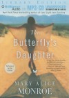 The Butterfly's Daughter - Mary Alice Monroe