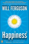 Happiness: or Generica - Will Ferguson