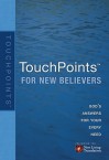 Touchpoints for New Believers - Ronald Beers, Amy Mason