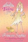 Princess Sophia And The Sparkling Surprise (Tiara Club, #5) - Vivian French, Sarah Gibb