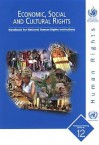 Economic, Social And Cultural Rights: Handbook For National Human Rights Institutions (Professional Training Series) - United Nations