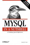 MySQL in a Nutshell - Russell J.T. Dyer