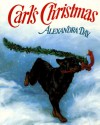 Carl's Christmas (Board Book) - Alexandra Day