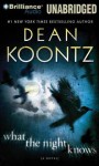 What the Night Knows - Steven Weber, Dean Koontz