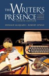 The Writer's Presence: A Pool of Readings - McQuade Atwan, Robert Atwan, McQuade Atwan