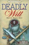 Deadly Will - Marion Moore Hill