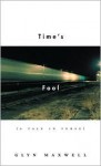 Time's Fool - Glyn Maxwell