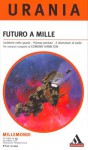 Futuro a mille - Edmond M. Hamilton