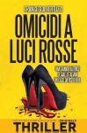 Omicidi a luci rosse (eNewton Originals) (Italian Edition) - Francesca Bertuzzi