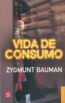 Vida De Consumo - Zygmunt Bauman