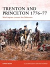 Trenton and Princeton 1776-77: Washington crosses the Delaware (Campaign) - David Bonk, Graham Turner