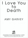 I Love You to Death - Amy Garvey