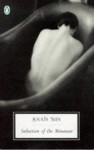 Seduction Of The Minotaur - Anaïs Nin