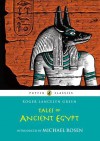 Tales of Ancient Egypt - Roger Lancelyn Green, Michael Rosen