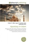 Apostasy in Islam - Agnes F. Vandome, John McBrewster, Sam B Miller II