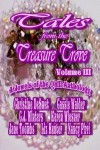 Tales From The Treasure Trove Volume III [A Jewels Of The Quill Anthology] - C.J. Winters, Jane Toombs, Karen Wiesner, Nancy Pirri, Jewels of the Quill, Cassie Walder, Christine DeSmet, Liz Hunter