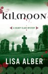 Kilmoon, A County Clare Mystery - Lisa Alber